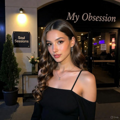 My Obsession - D-Lish Soul Sessions