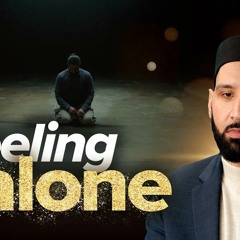 How Do I Find Love in Loneliness? | Why Me? | EP. 18 | Dr. Omar Suleiman | A Ramadan Series on Qadar