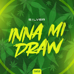 Silver - Inna Mi Draw [FREE DOWNLOAD]