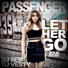 Let Her Go (Dj Vesty & Dj Seb ZOUK REMIX)
