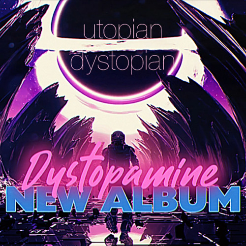 Dystopamine - .Intro (UTOPIAN DYSTOPIAN)