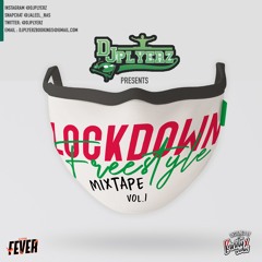 "LOCKDOWN FREESTYLE MIXTAPE" VOL1