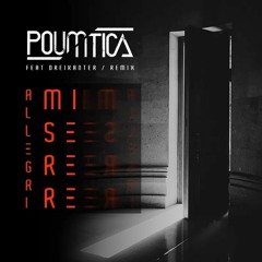 Misere Allegri-Poumtica feat Dreikanter [FREE DOWNLOAD]