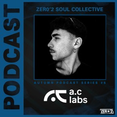 Autumn Podcast Series #05 - A.C LABS