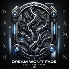 Dream Won't Fade