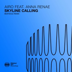 Airo Feat. Anna Renae - Skyline Calling (Beatsole Remix)