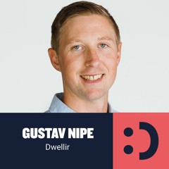 Gustav Nipe - Dwellirs väg och hur du gör din idé till succé