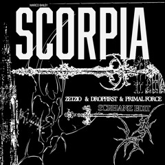 Marco Bailey - Scorpia (DROPFIRST X PRIMAL FORCE X ZETZIO SCHRANZ EDIT) "FREE DOWNLOAD"
