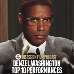 Episode 650: Denzel Washington Performances