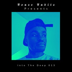 HH Presents: Into The Deep 013