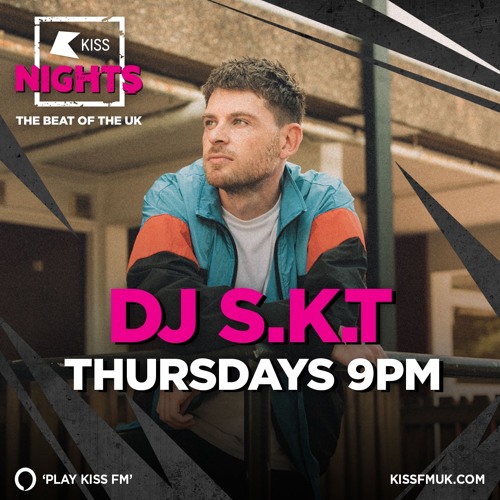 DJ S.K.T - Thursday Night Kiss FM UK (24/12)