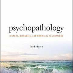 [View] KINDLE 📨 Psychopathology: History, Diagnosis, and Empirical Foundations by  W