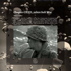 Chapter CXXIX : 22h00 Soft War