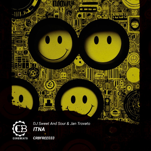DJ Sweet And Sour & Jan Trovato - ITNA (CRBFREE033) (FREE DOWNLOAD)