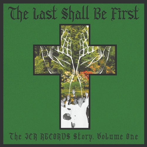JCR Records - The Last Shall Be First | Volume 1