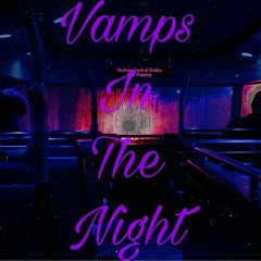 Vamps In The Night