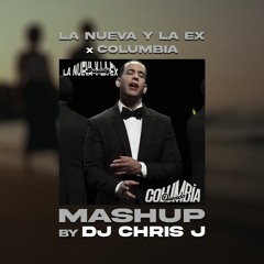 La Nueva Y La Ex X Columbia (Dj Chris J Mashup) - Daddy Yankee, Quevedo - Descarga Gratis