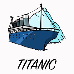 Titanic (Prod. Hippy Jack)