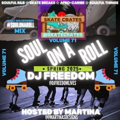 DJ Freedom - Skate Crates 71 - Soul On A Roll 2025 [SkateCrates.net] 3.8-9.25 live at Studio 92, Bro
