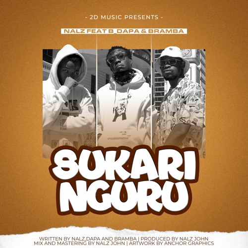 SUKARI NGURU - Nalz x B_Dapa & Bramba