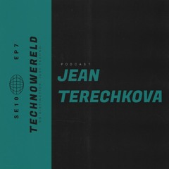 JEAN TERECHKOVA | Techno Wereld Podcast SE10EP7