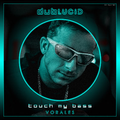 Touch My Bass