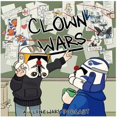Clown Wars Episode 57 -Macenjar
