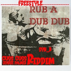 Je cherche a savoir -Freestyle Rub A Dub (george Palmer -cuss Cuss Riddim)