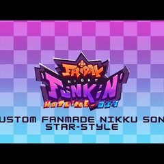 [Hotline 024 - The Medley Update]  Star - Style  Nikku Fanmade Song