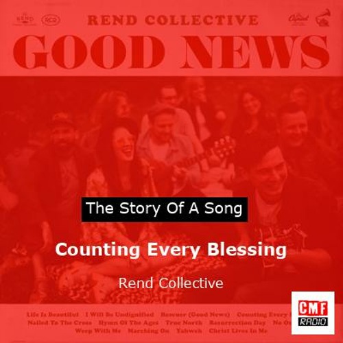 The story of a song: Counting Every Blessing by Rend Collective