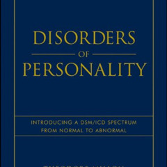 [DOWNLOAD] PDF 💞 Disorders of Personality: Introducing a DSM / ICD Spectrum from Nor