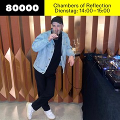 Chambers of Reflection #37 w/ Chinaski at Radio 80000 • 19.10.2021