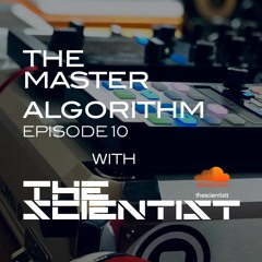 Episode 10 - The Master Algorithm with The Scientist