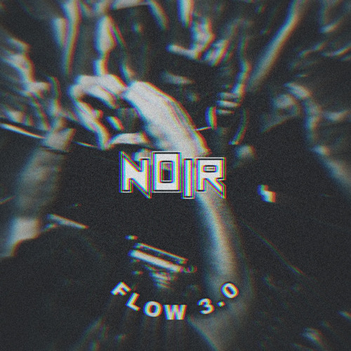 NOIRS FLOW 3.0 (100% MIX)