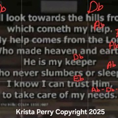 I'll Look Towards The Hills From Which Cometh My Help by Krista Perry.wav