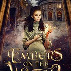 READ PDF 🖊️ Embers on the Water: Tales of Cledonia Book 1 by  carie lince [PDF EBOOK