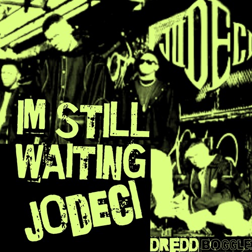 Stream IM STILL WAITING (JODECI BOOTLEG) by DreddBoggle | Listen online ...