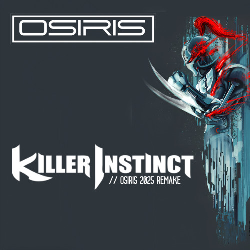 OSIRIS - Killer Instinct Theme (2025 Glitch Hop Remake) **FREE DOWNLOAD**