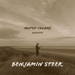 Muted Colors (Acoustic Version)