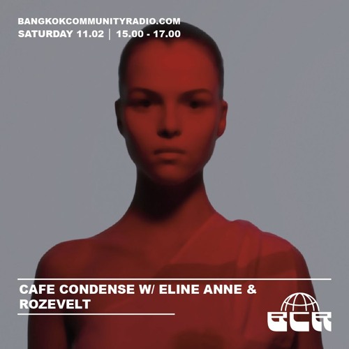 Cafe Condense w/ Eline Anne & Rozevelt - 11th February 2023