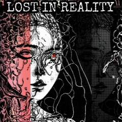 LOST IN REALITY