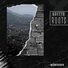 Guetto ROOTS