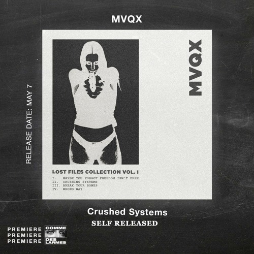PREMIERE CDL \\ MVQX  - Crushing Systems [Self Released] (2021)