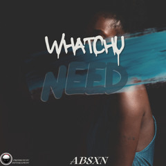 Whatchu Need.mp3