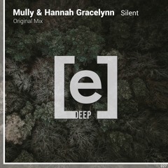 Mully & Hannah Gracelynn - Silent (Original Mix)