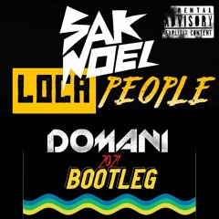 Sak Noel - Loca People (Domani 2K21 Bootleg)