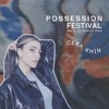 Download Video: HORS SERIE - POSSESSION FESTIVAL MIX #8 - CERA KHIN