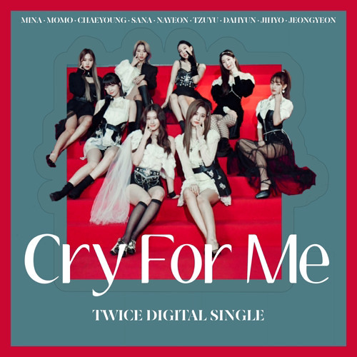 Stream Twice Cry For Me English Version By 17lame Listen Online For Free On Soundcloud