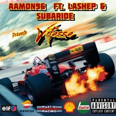 VITESSE Feat. LA$HEP / $UBARIDE (Prod. AAMON96)
