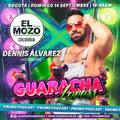 DENNIS ÁLVAREZ/ GUARACHA LOVERS PROMO PODCAST /EL MOZO COLOMBIA